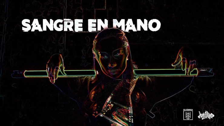 Sangre En Mano & Poly @ Ex Fabrica de&nbsp;Harina